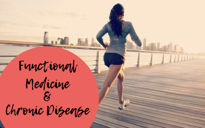 Functional Medicine and Chronic Disease