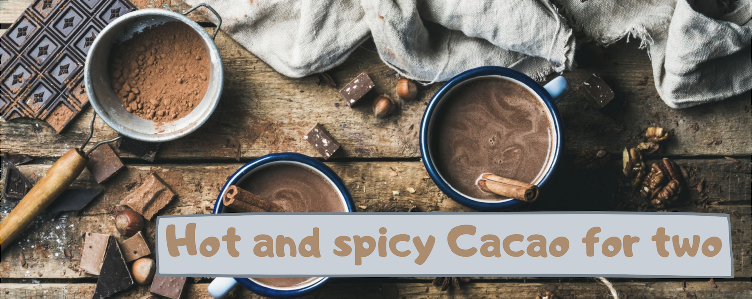 Hot and spicy Cacao for two