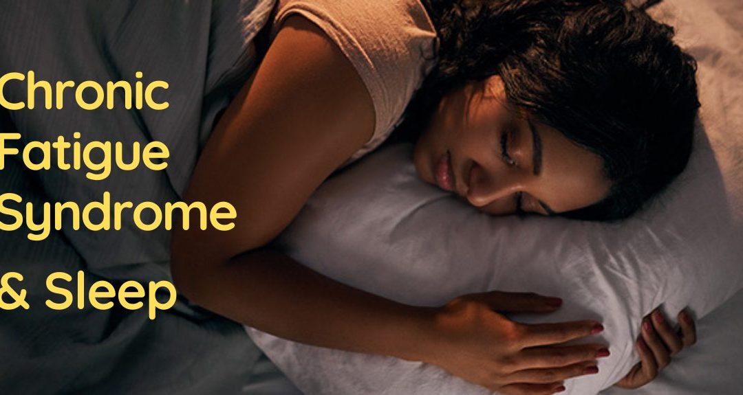Chronic Fatigue Syndrome and Sleep