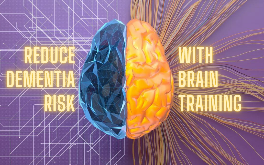 The Science Behind Brain Training and Its Role in Reducing Dementia Risk